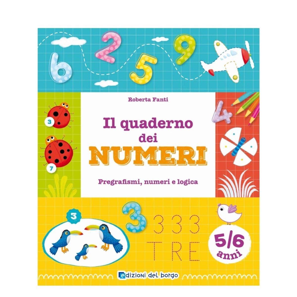 Quaderno dei numeri 5-6 anni Roberta Fanti pregrafismi e logica.